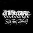 Unholy Grave : Cryptic Dirty Conformity